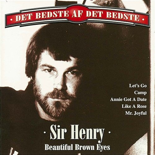 Beautiful Brown Eyes [Det Bedste Af Det Bedste] Sir Henry & His Butlers