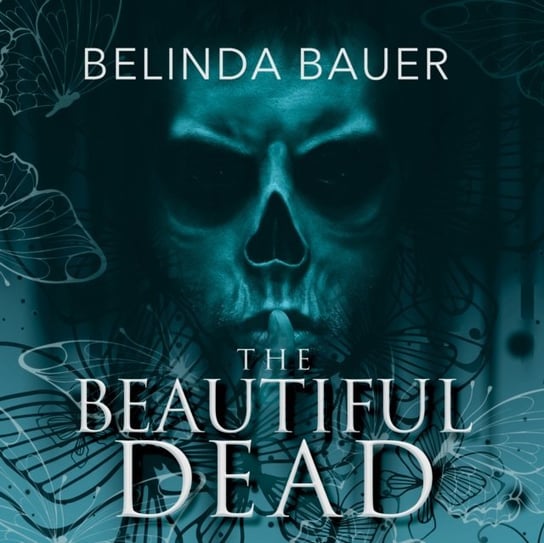 Beautiful Dead Bauer Belinda, Wincott Andrew
