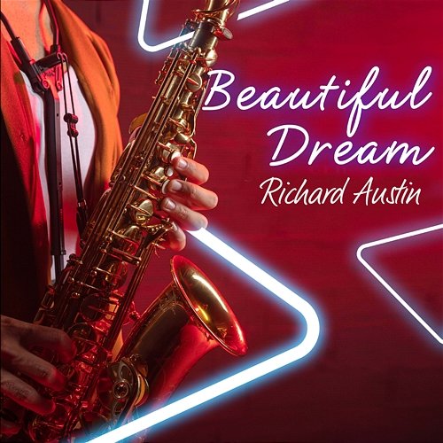 Beautiful Dream Richard Austin