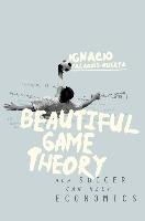 Beautiful Game Theory Palacios-Huerta Ignacio