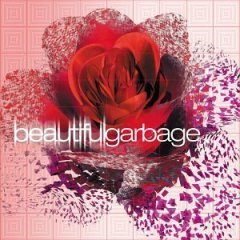 Beautiful Garbage Garbage