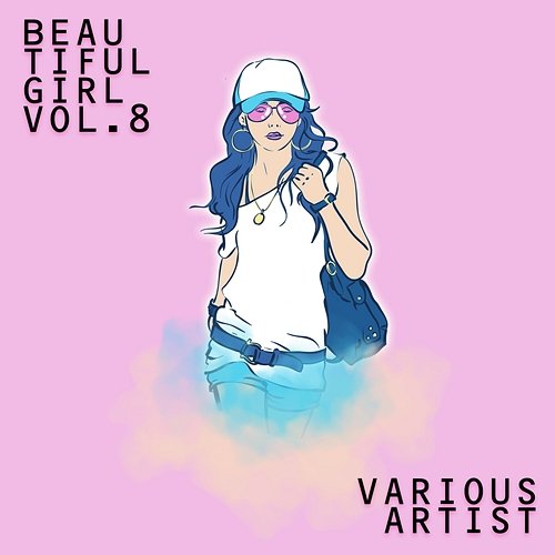 Beautiful Girls, Vol. 8 Various Artists