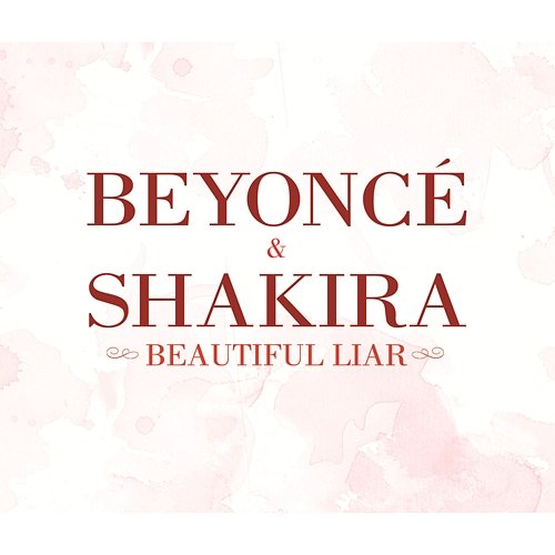 Beautiful Liar Beyoncé, Shakira