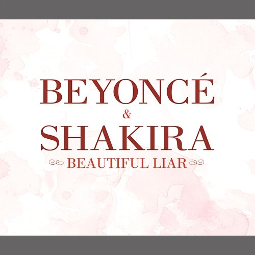 Beautiful Liar Beyoncé, Shakira