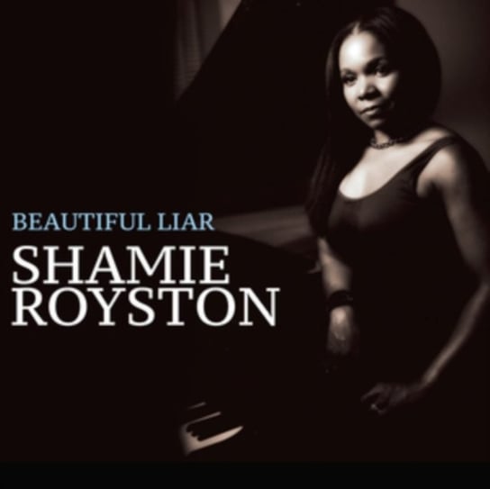 Beautiful Liar Shamie Royston
