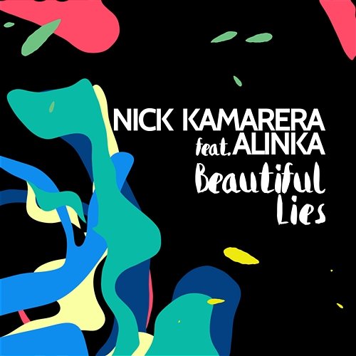 Beautiful Lies Nick Kamarera feat. Alinka