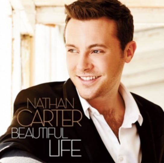 Beautiful Life Nathan Carter