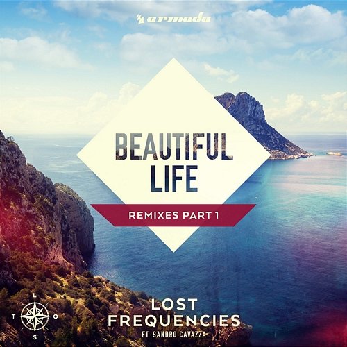 Beautiful Life Lost Frequencies feat. Sandro Cavazza