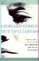 Beautiful Losers Cohen Leonard