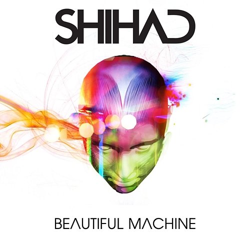 Beautiful Machine Shihad