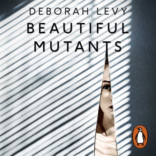 Beautiful Mutants Levy Deborah