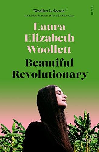 Beautiful Revolutionary Woollett Laura Elizabeth