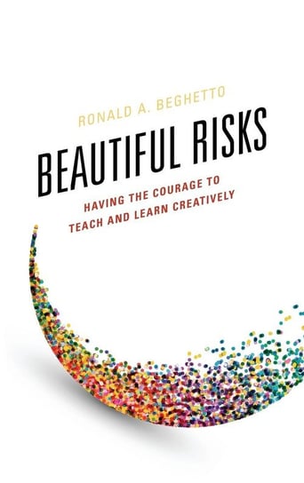 Beautiful Risks Beghetto Ronald A
