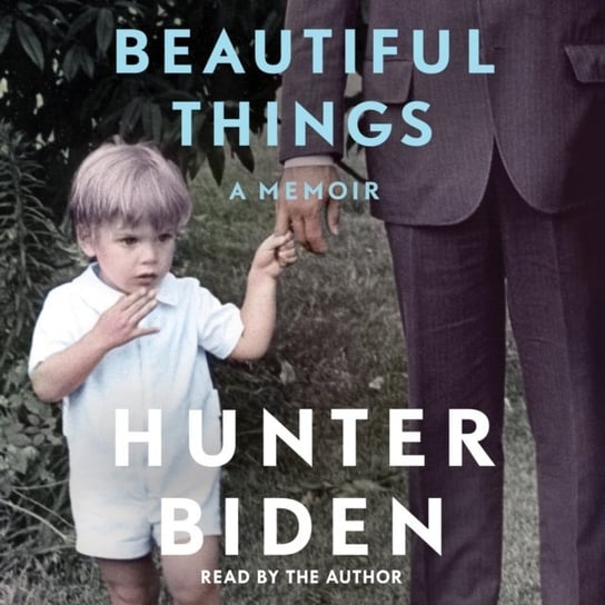 Beautiful Things Biden Hunter