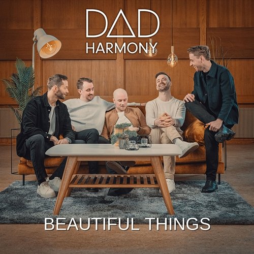 Beautiful Things Dad Harmony