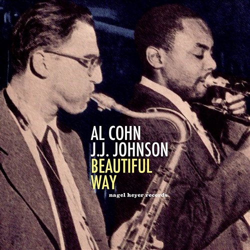 Beautiful Way Al Cohn, J.J. Johnson