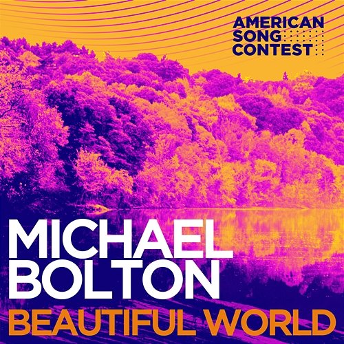 Beautiful World (From “American Song Contest”) Michael Bolton