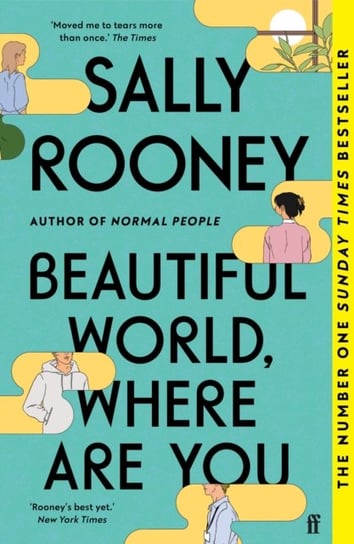 Beautiful World, Where Are You: Sunday Times number one bestseller Rooney Sally