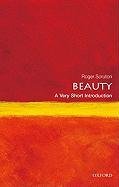 Beauty: A Very Short Introduction Scruton Roger