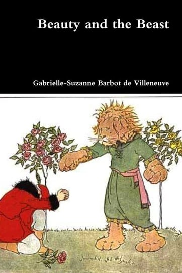 Beauty and the Beast De Villeneuve Gabrielle-Suzanne Barbot