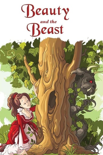 Beauty and the Beast (Illustrated Edition) De Villeneuve Gabrielle-Suzanne Barbot