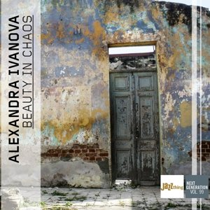 Beauty In Chaos - Jazz Thing Next Generation. Volume 99 Ivanova Alexandra