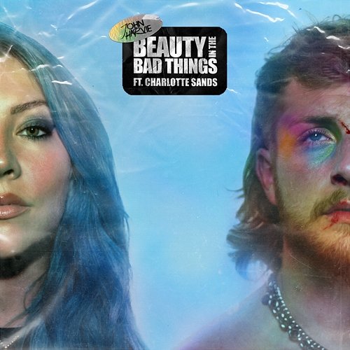 Beauty in The Bad Things John Harvie feat. Charlotte Sands