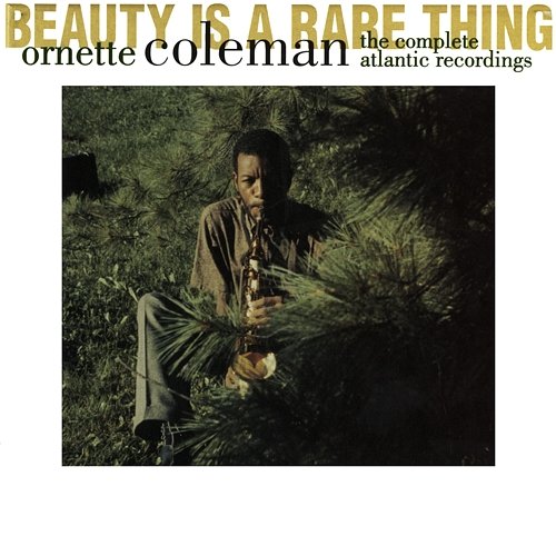 Beauty Is A Rare Thing- The Complete Atlantic Recordings Ornette Coleman