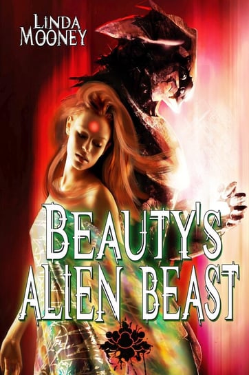 Beauty's Alien Beast Linda Mooney