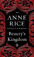 Beauty's Kingdom: A Novel in the Sleeping Beauty Series Roquelaure A. N., Rice Anne
