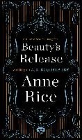 Beauty's Release Roquelaure A. N., Rice Anne