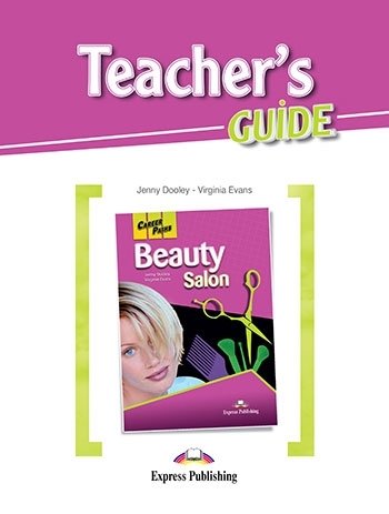Beauty Salon. Career Paths. Teacher's Guide Dooley Jenny, Evans Virginia