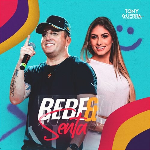 Bebe e Senta Tony Guerra & Forró Sacode