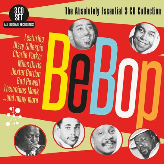 BeBop Absolutely Essential 60 Tracks (Remastered) Davis Miles, Monk Thelonious, Gillespie Dizzy, Parker Charlie, Getz Stan, Stitt Sonny, Blakey Art, Powell Bud, Gordon Dexter