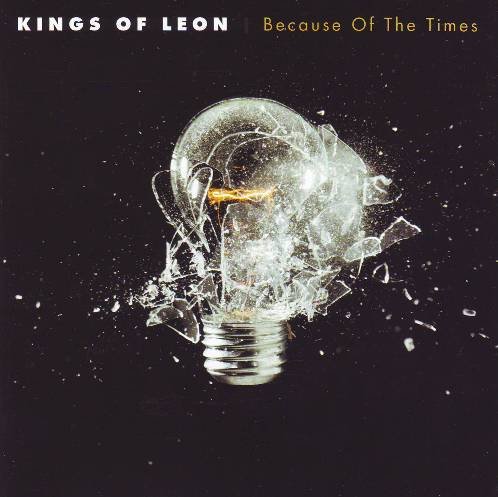 Because Of The Times Kings of Leon