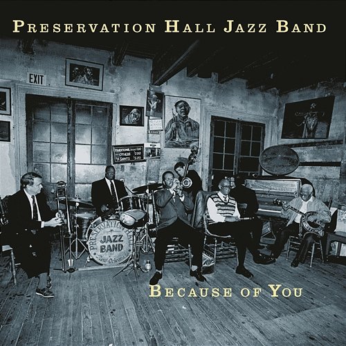 Because of You Preservation Hall Jazz Band