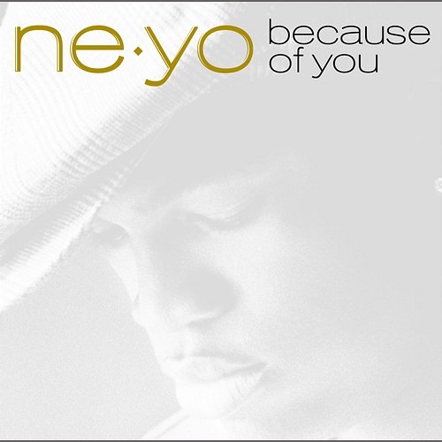 Because Of You Ne-Yo