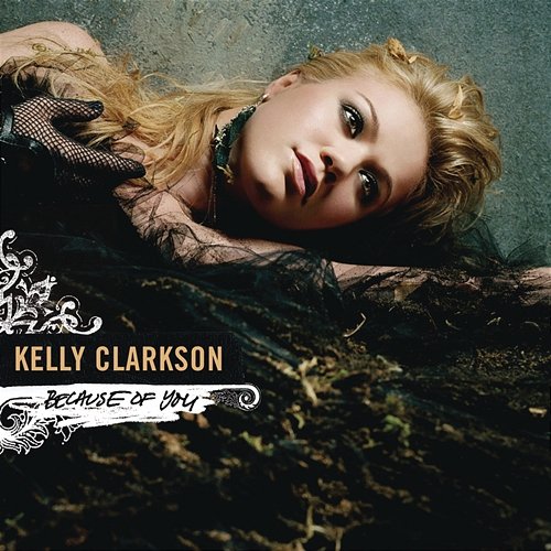 Because Of You - Remixes Kelly Clarkson