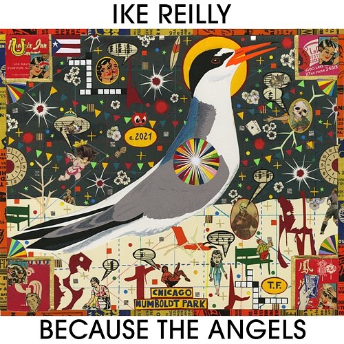 Because The Angels Ike Reilly
