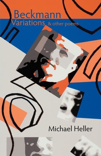 Beckmann Variations & Other Poems Heller Michael