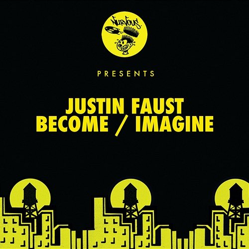 Become / Imagine Justin Faust
