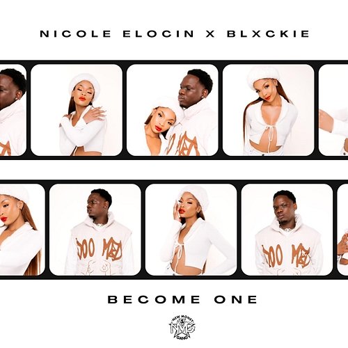 BECOME ONE Nicole Elocin, Blxckie