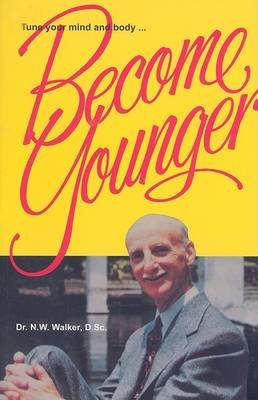 Become Younger Walker Norman W.