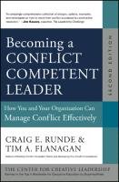 Becoming a Conflict Competent Leader Runde Craig E., Flanagan Tim A.