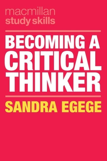 Becoming a Critical Thinker Sandra Egege