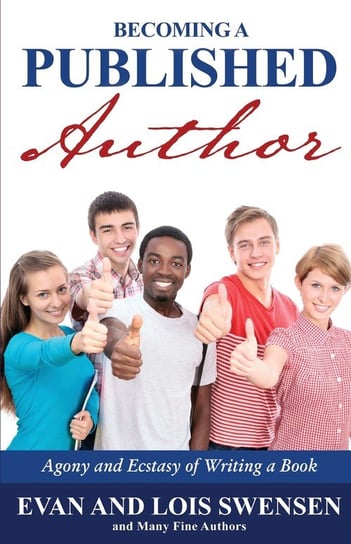 Becoming a Published Author Swensen Evan