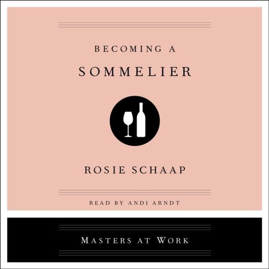 Becoming a Sommelier Schaap Rosie