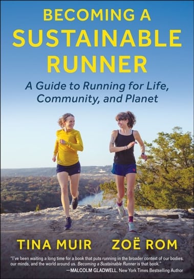 Becoming a Sustainable Runner: A Guide to Running for Life, Community, and Planet Human Kinetics Publishers