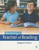 Becoming a Teacher of Reading Perkins Margaret