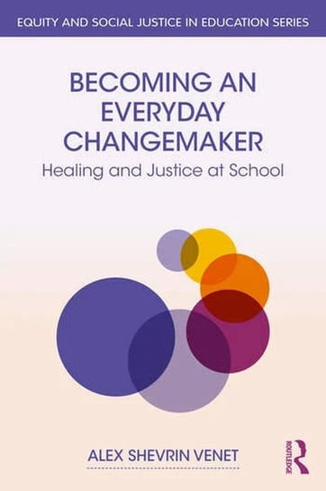 Becoming an Everyday Changemaker Alex Shevrin Venet